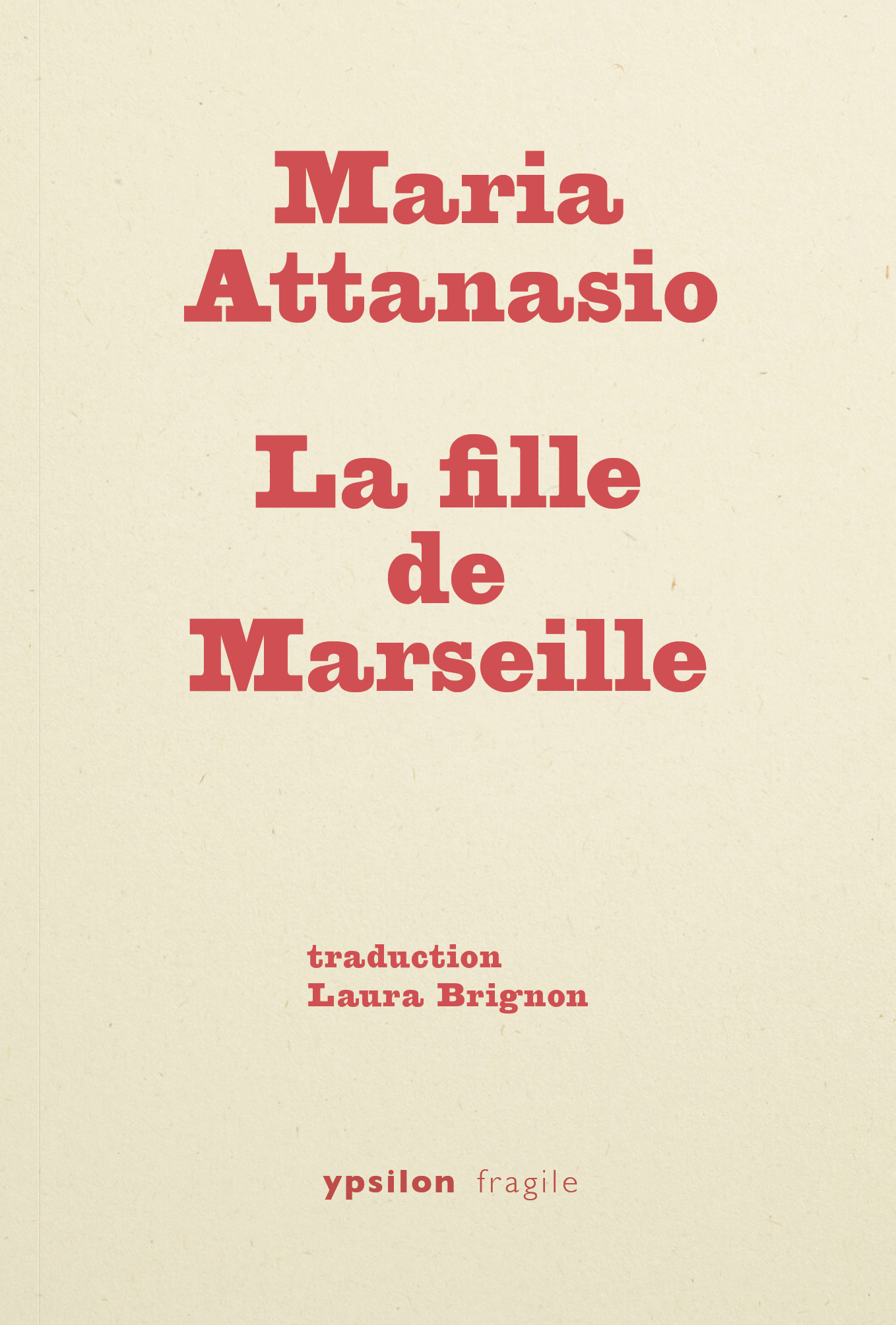 Maria Attanasio, La fille de Marseille