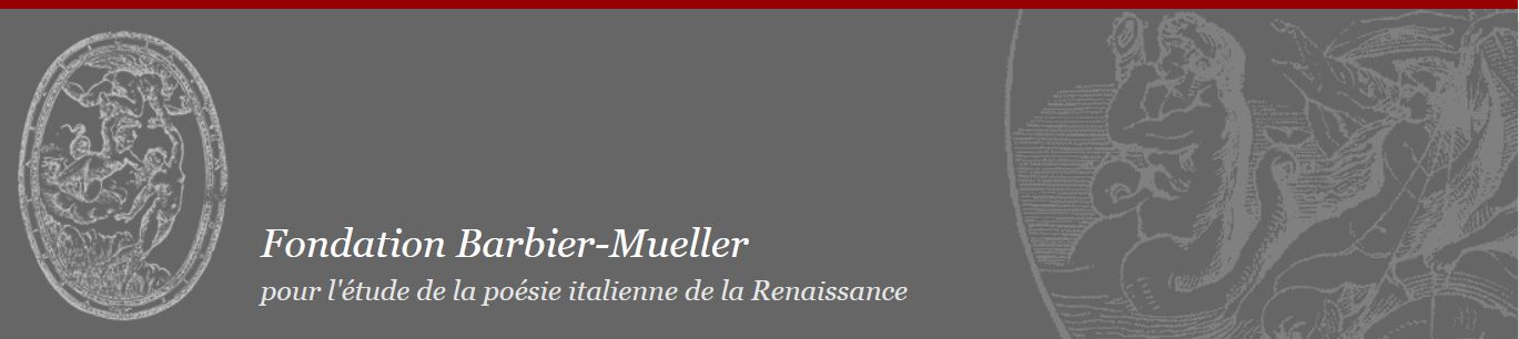 Bourses de la Fondation Barbier-Mueller pour l’étude de la poésie italienne de la Renaissance