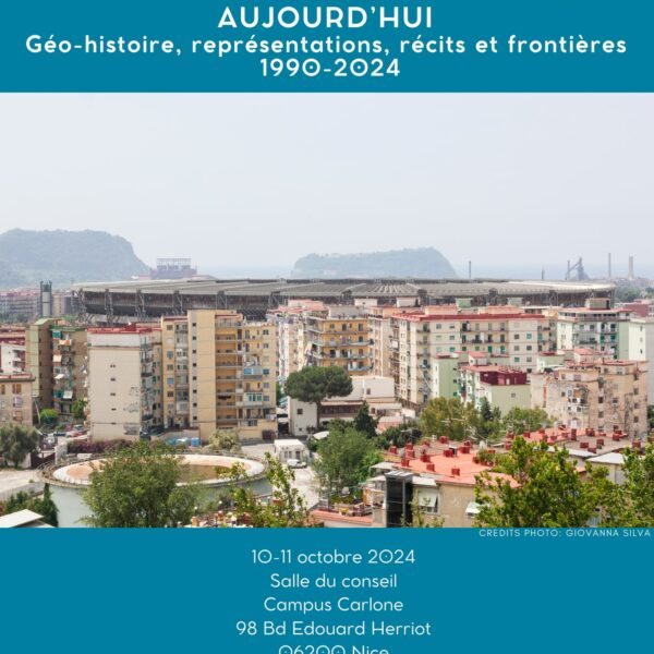 Naples et la Méditerranée aujourd’hui. Géo-histoire, représentations, récits et frontières 1990-2024 / Napoli e il Mediterraneo, oggi. Geostoria, rappresentazioni, discorsi e frontiere, 1990-2024 (Nice & en ligne)